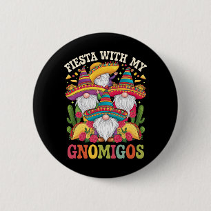 Badge Rond 5 Cm Fiesta Avec Mes Gnomigos Gnome Cinco De Mayo