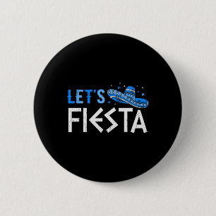 Badge Rond 5 Cm Fiesta Funny Grec Pâques Cinco De Mayo Somb