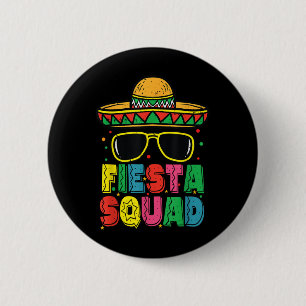 Badge Rond 5 Cm Fiesta Squad Sombrero Cinco De Mayo Fiesta Mexicai