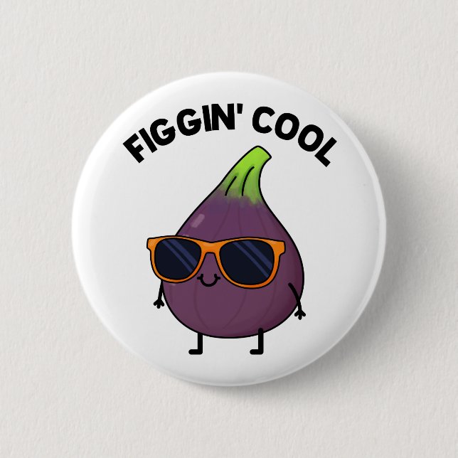 Badge Rond 5 Cm Figgin Cool Funny Fig Aliment Pun (Devant)
