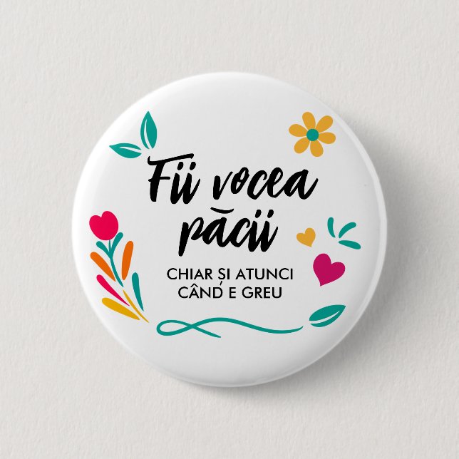 Badge Rond 5 Cm "Fii vocea pacii" (Devant)