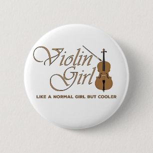 Badge Rond 5 Cm Fille au violon, comme une fille normale mais plus