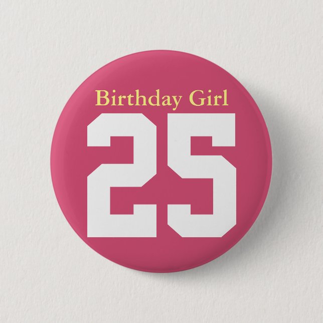 Badge Rond 5 Cm Fille d'anniversaire 25 (Devant)