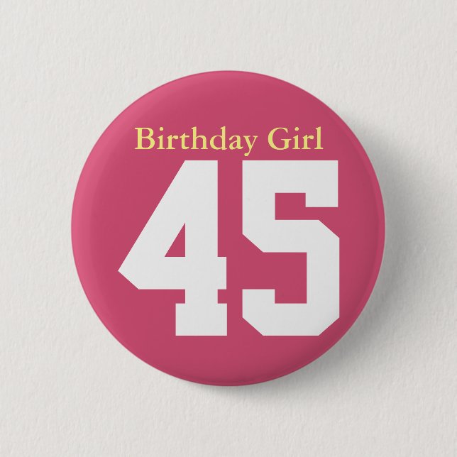 Badge Rond 5 Cm Fille d'anniversaire 45 (Devant)
