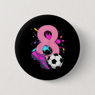 Badge Rond 5 Cm Fille de 8 ans joueuse de football pour son 8ème a