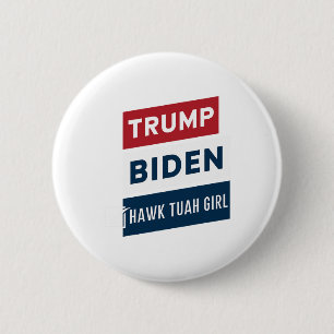 Badge Rond 5 Cm Fille Hawk Tuah Vote Vs Trump Biden Élections Poli