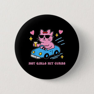 Badge Rond 5 Cm Filles Chaudes Heurtent Les Trottoirs Humour De Fi