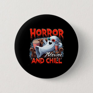 Badge Rond 5 Cm Films D'Horreur Et Chill Éffrayant Fantôme Amateur