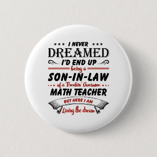 Badge Rond 5 Cm Fils Dans La Loi De Magnifique Enseignant Math