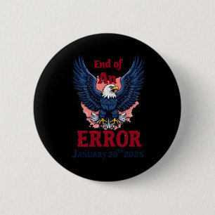 Badge Rond 5 Cm Fin D'Une Erreur Le 20 Janvier