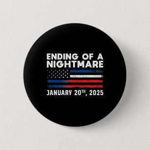 Badge Rond 5 Cm Fin d'une nuit effrayante le 20 janvier 2025 Inaug
