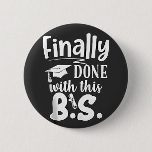 Badge Rond 5 Cm Fini avec ce BS Funny graduation 2025