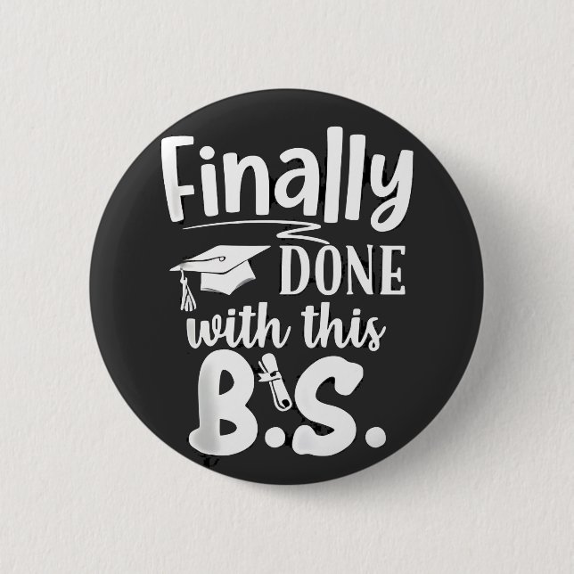 Badge Rond 5 Cm Fini avec ce BS Funny graduation 2025 (Devant)