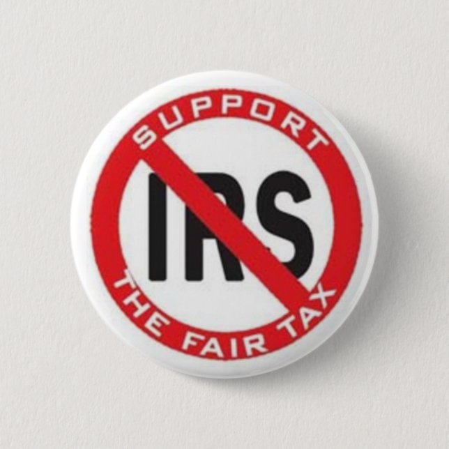 Badge Rond 5 Cm Finissez l'IRS, soutenez le FairTax ! (Devant)