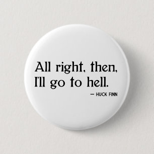 Badge Rond 5 Cm Finn de toile à grain d'orge sur l'enfer