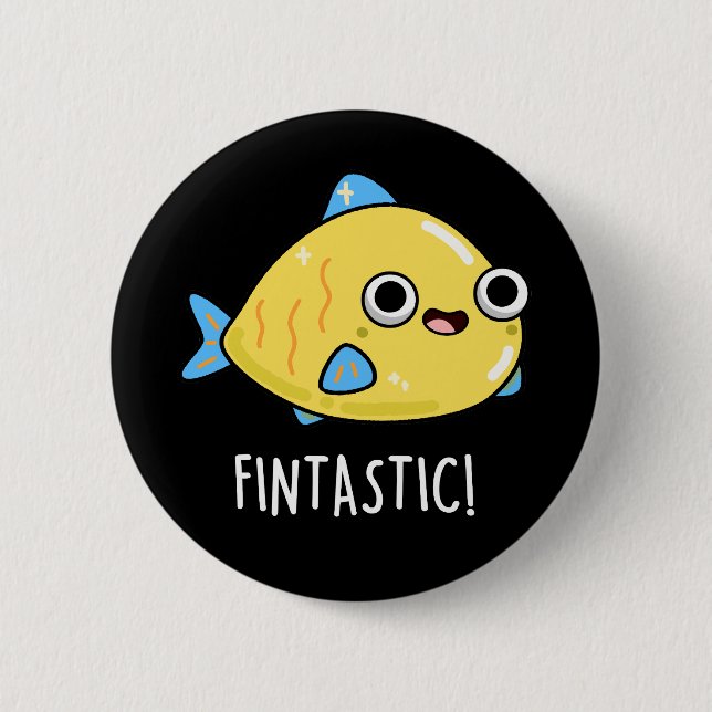 Badge Rond 5 Cm Fintastic Funny Fish Pun Dark BG (Devant)
