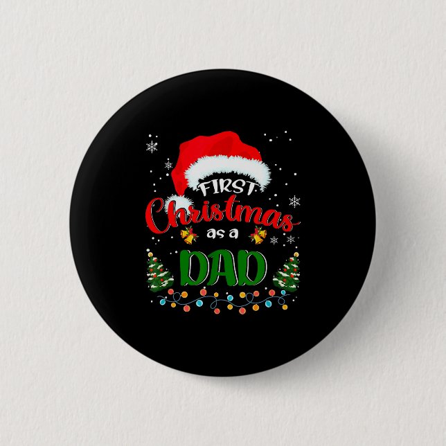 Badge Rond 5 Cm First Christmas As A Dad Funny Christmas Xmas New  (Devant)