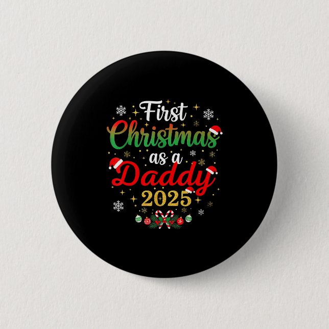 Badge Rond 5 Cm First Christmas As A Daddy 2025 New Dad Xmas  (Devant)
