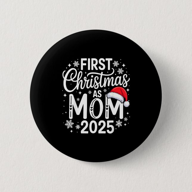 Badge Rond 5 Cm First Christmas As Mom 2025 Matching Family Holida (Devant)