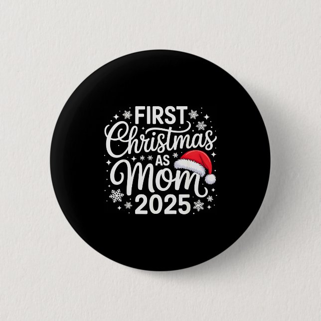 Badge Rond 5 Cm First Christmas As Mom 2025 Snowflake Xmas Family  (Devant)
