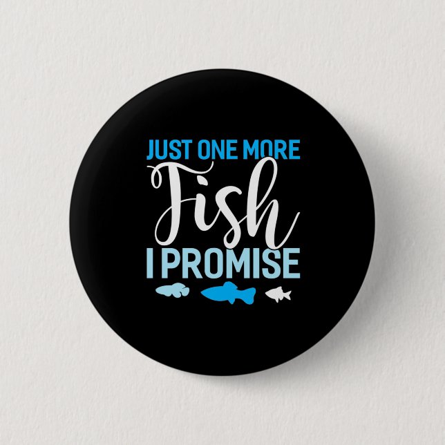 Badge Rond 5 Cm Fisher Juste Un Poisson De Plus (Devant)