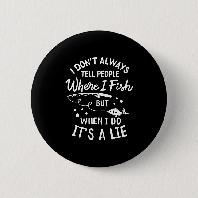 Badge Rond 5 Cm Fisher là où je pêche (Devant)