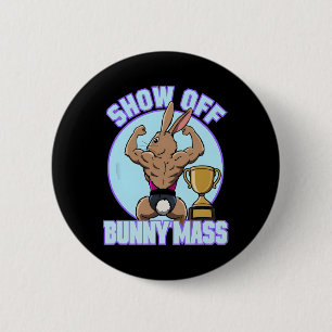 Badge Rond 5 Cm Fitness Bunny Bodybuilder Show Off Bunny M Funny R