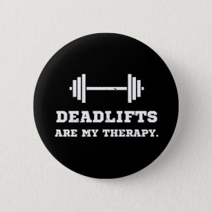 Badge Rond 5 Cm Fitness Deadlifts Is My Therapy