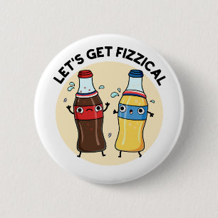 Badge Rond 5 Cm Fizzical Funny Soda Pop Pun
