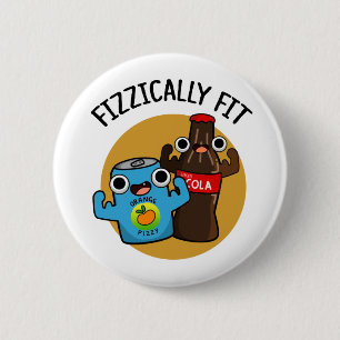 Badge Rond 5 Cm Fizziquement Fit Funky Fizzy Cola Pun