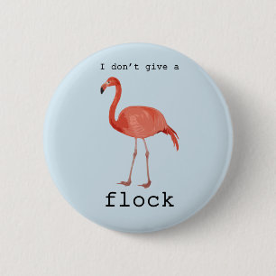 Badge Rond 5 Cm Flamant rose - Je ne donne pas un troupeau