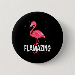 Badge Rond 5 Cm Flamazing Nk Flamant Rose Cadeau Drôle pour les Am