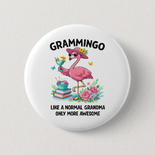Badge Rond 5 Cm Flamingo Grammingo comme une grand-mère normale ma