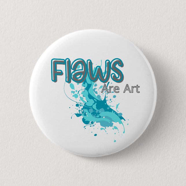 Badge Rond 5 Cm Flaws Are Art – Inspirational Abstract Splash Blue (Devant)
