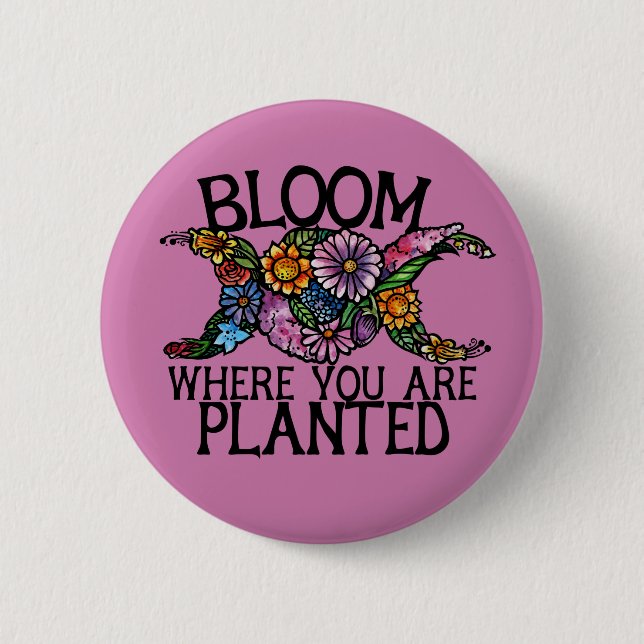 Badge Rond 5 Cm Fleur où vous êtes planté (Devant)