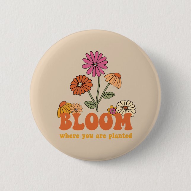 Badge Rond 5 Cm Fleur Où vous êtes planté (Devant)