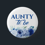 Badge Rond 5 Cm Fleurs bleues mignonnes à être Baby shower<br><div class="desc">Tante d'être bleu floral baby showers boutons</div>