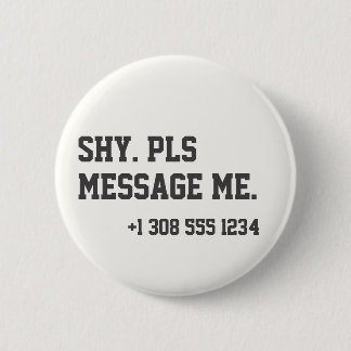 Badge Rond 5 Cm Flirting Introverts Shy Pls Message Me Number