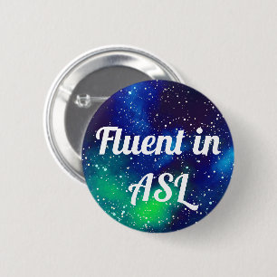 Badge Rond 5 Cm Flux dans l'ASL personnalisable identité de galaxi