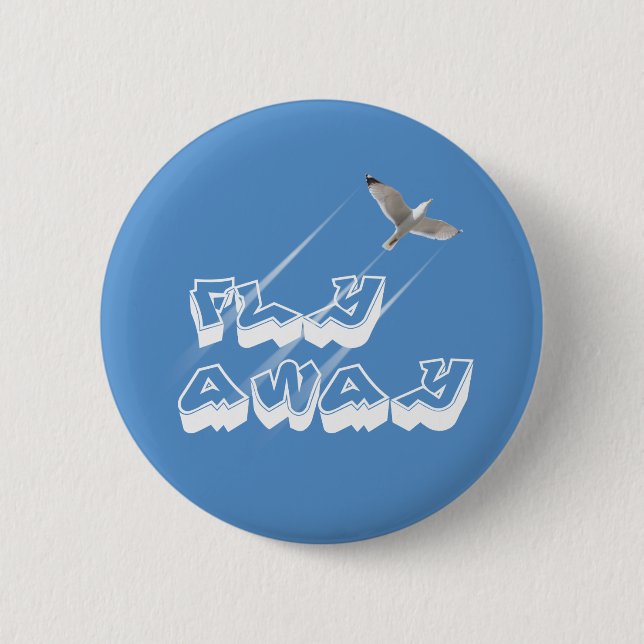 Badge Rond 5 Cm Fly away (Devant)
