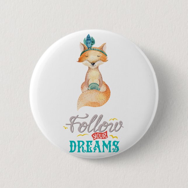 Badge Rond 5 Cm Follow Your Dreams Fox (Devant)