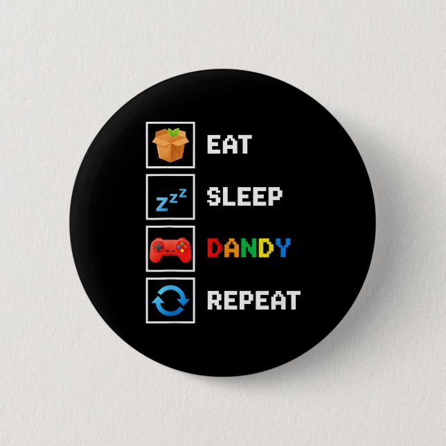 Badge Rond 5 Cm Food &amp; Drink Eat Sleep Dandy Repeat Xel Foodie (Devant)