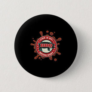 Badge Rond 5 Cm Foodie Drôle Viande Bbq Drôle - Voici Mon Bbq Eati