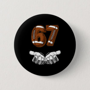 Badge Rond 5 Cm Football 67 Six Seven Drôle Gen Alpha Meme