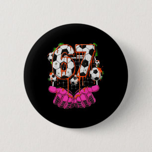 Badge Rond 5 Cm Football 67 Six Seven Drôle Gen Alpha Meme Drip Ga