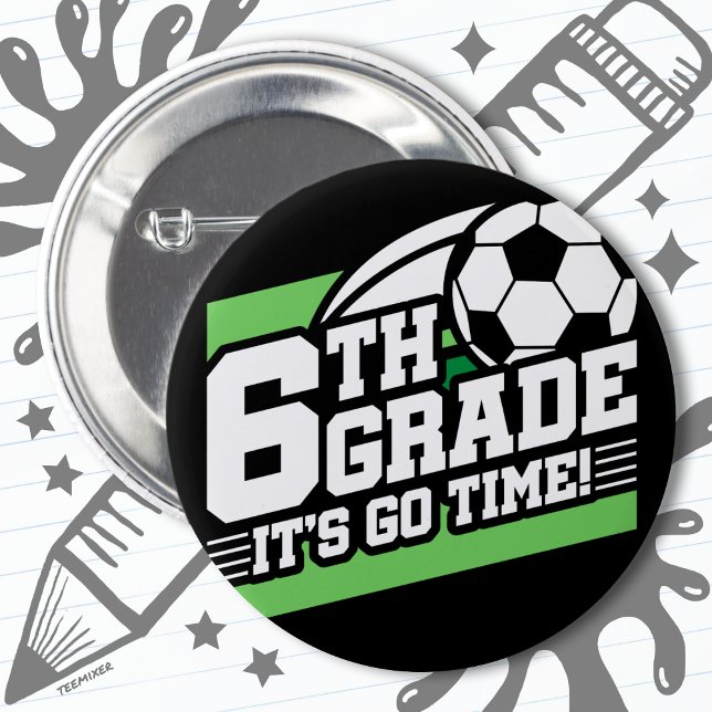 Badge Rond 5 Cm Football de 6e année Premier jour Retour à l'école (Créateur téléchargé)