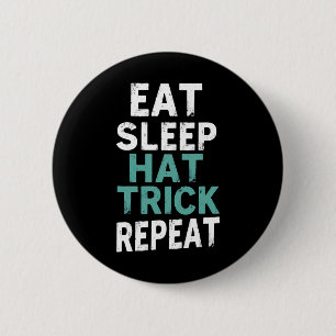 Badge Rond 5 Cm Football Manger Dormir Coup du Chapeau Répéter Hoc