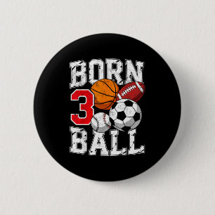 Badge Rond 5 Cm Football soccer basket-ball garçon né pour son 3èm
