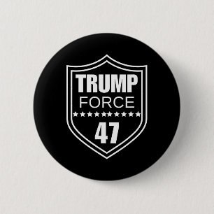 Badge Rond 5 Cm Force 47 Ultra Maga Plus Que Jamais Ne Céder