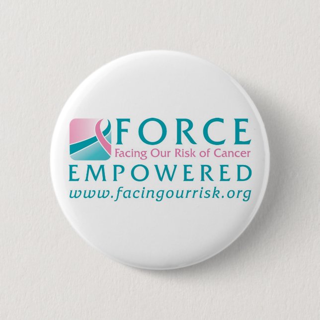 Badge Rond 5 Cm FORCE faisant face à notre risque de Cancer (Devant)